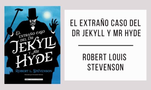 El Extraño Caso del Dr Jekyll y Mr Hyde por R. L. Stevenson