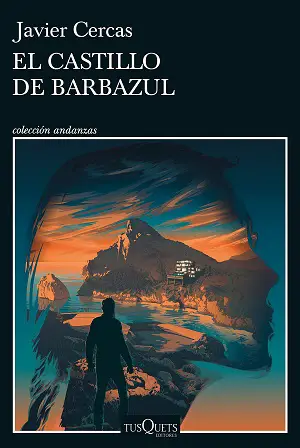 El castillo de Barbazul autor Javier Cercas