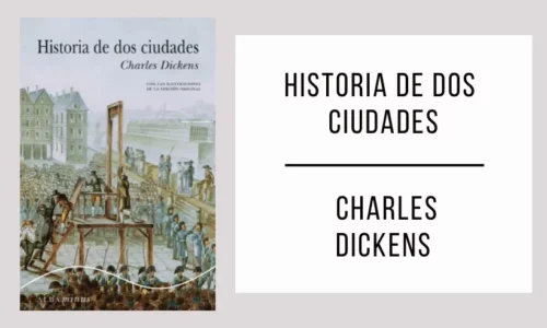 Historia de Dos Ciudades por Charles Dickens