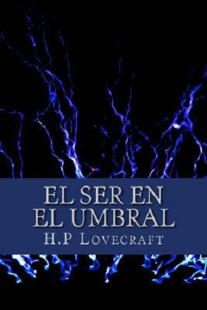 El Ser del Umbral autor H. P. Lovecraft