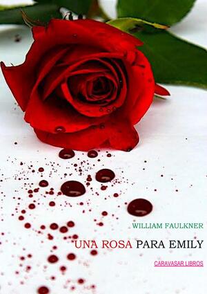 3 Una rosa para Emily autor William Faulkner