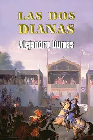 Las dos Dianas autor Alejandro Dumas
