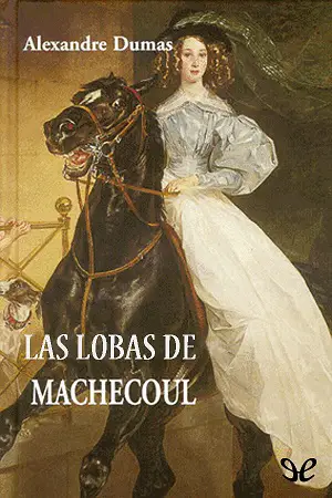 Las lobas de Manchecoul autor Alejandro Dumas