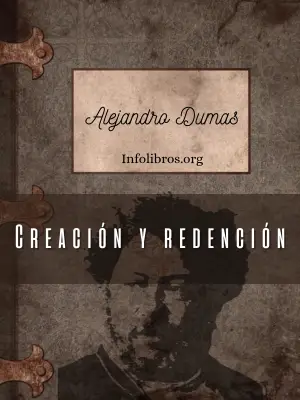 Creación y redención autor Alejandro Dumas
