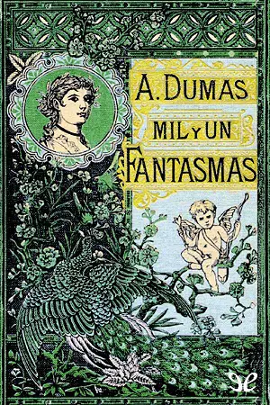 Los mil y un fantasmas autor Alejandro Dumas