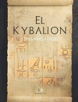 El Kybalion Autor Tres Iniciados