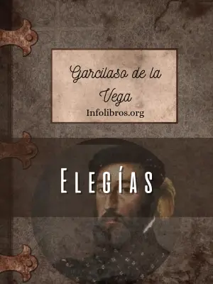 4. Elegías Autor Garcilaso de la Vega