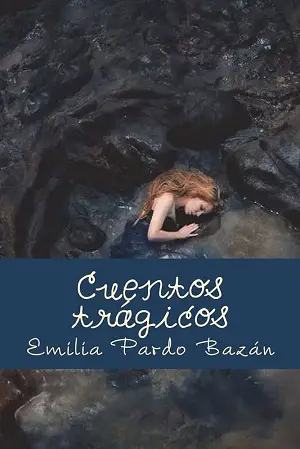 13. Cuentos trágicos Autor Emilia Pardo Bazan