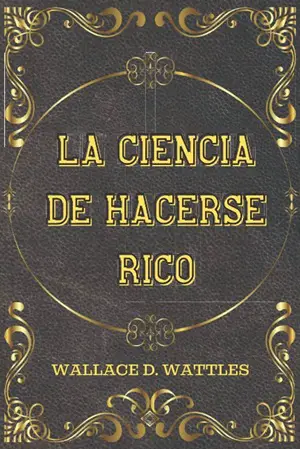 13. La ciencia de hacerse rico Autor Wallace D. Wattles