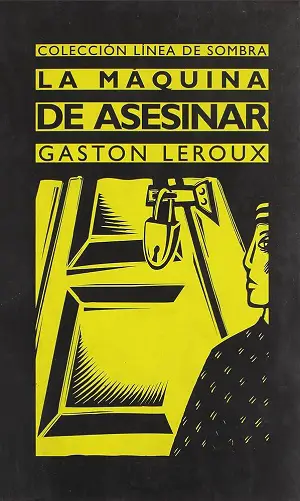 14. La máquina de asesinar Autor Gaston Leroux
