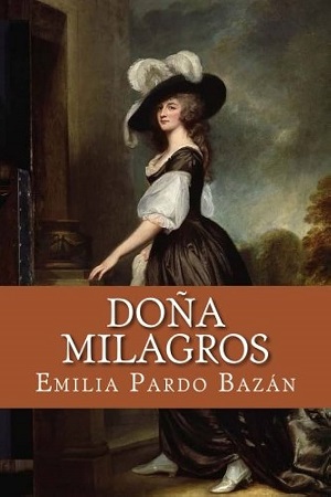16. Doña Milagros Autor Emilia Pardo Bazan