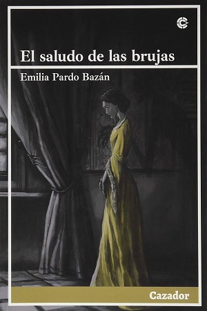 17. El saludo de las brujas Autor Emilia Pardo Bazan