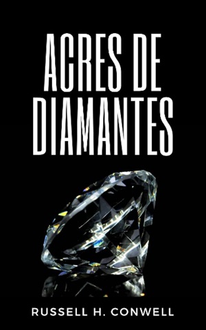 8. Acres de diamantes Autor Russell H. Conwell