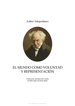 15. El mundo como voluntad y representación Autor Arthur Schopenhauer