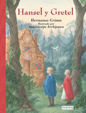 3. Hansel y Gretel Autor Hermanos Grimm