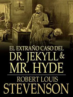 7. El extraño caso del Dr. Jekyll y Mr. Hyde Autor Robert Louis Stevenson