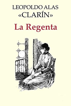 10. La Regenta Autor Leopoldo Alas Clarín