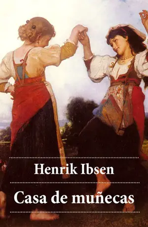 Casa de Muñecas Autor Henrik Ibsen