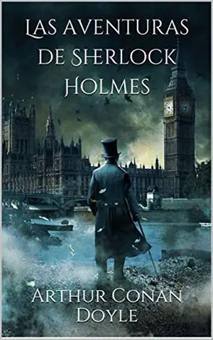 Las aventuras de Sherlock Holmes Autor Arthur Conan Doyle