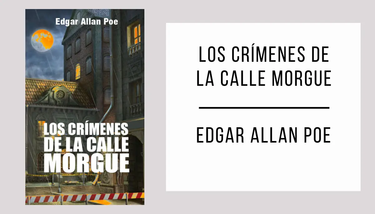 Los Crímenes de la Calle Morgue autor Edgar Allan Poe