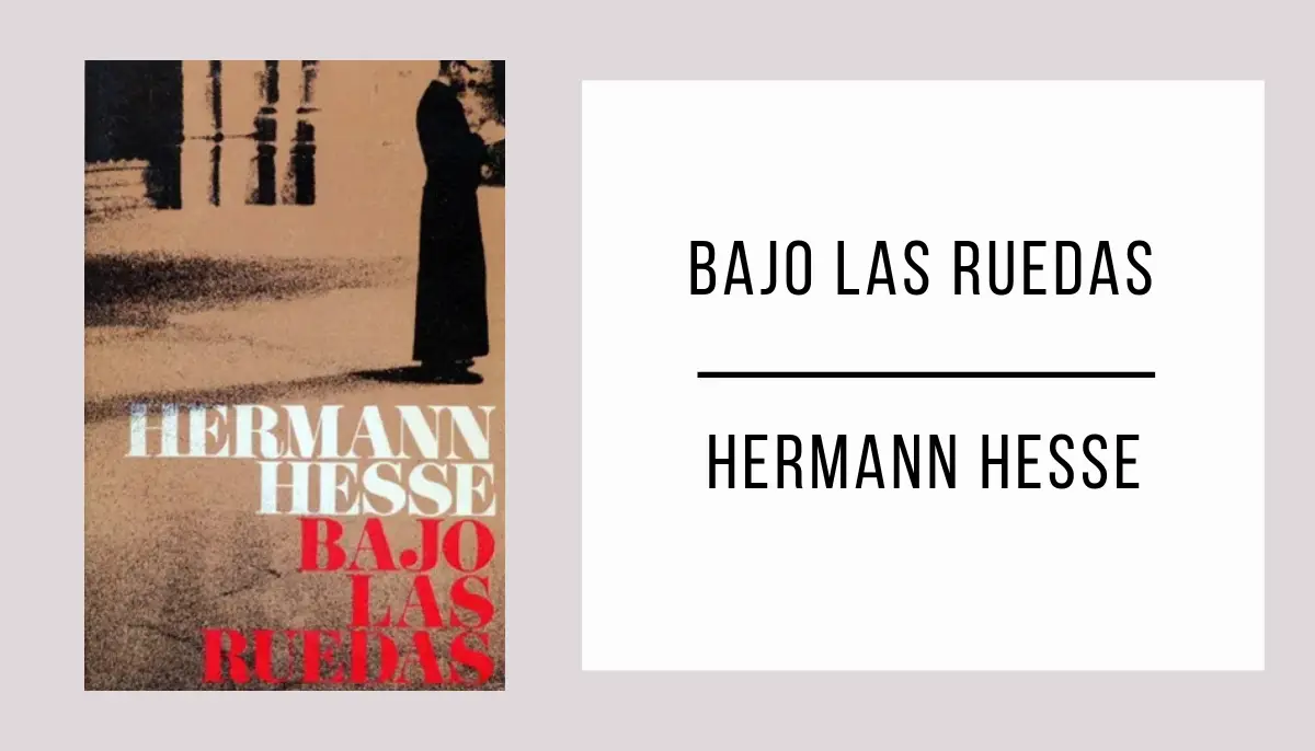 Bajo las Ruedas autor Hermann Hesse