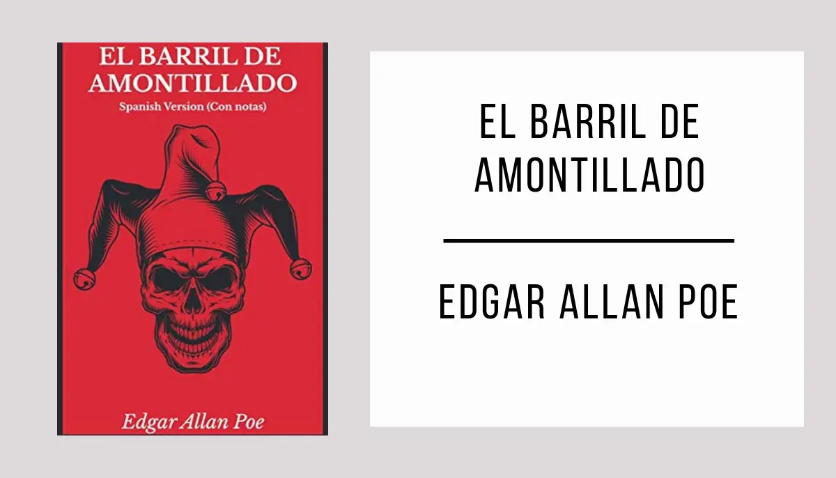 El Barril de Amontillado por Edgar Allan Poe