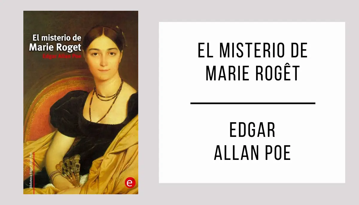 El Misterio de Marie Rogêt por Edgar Allan Poe