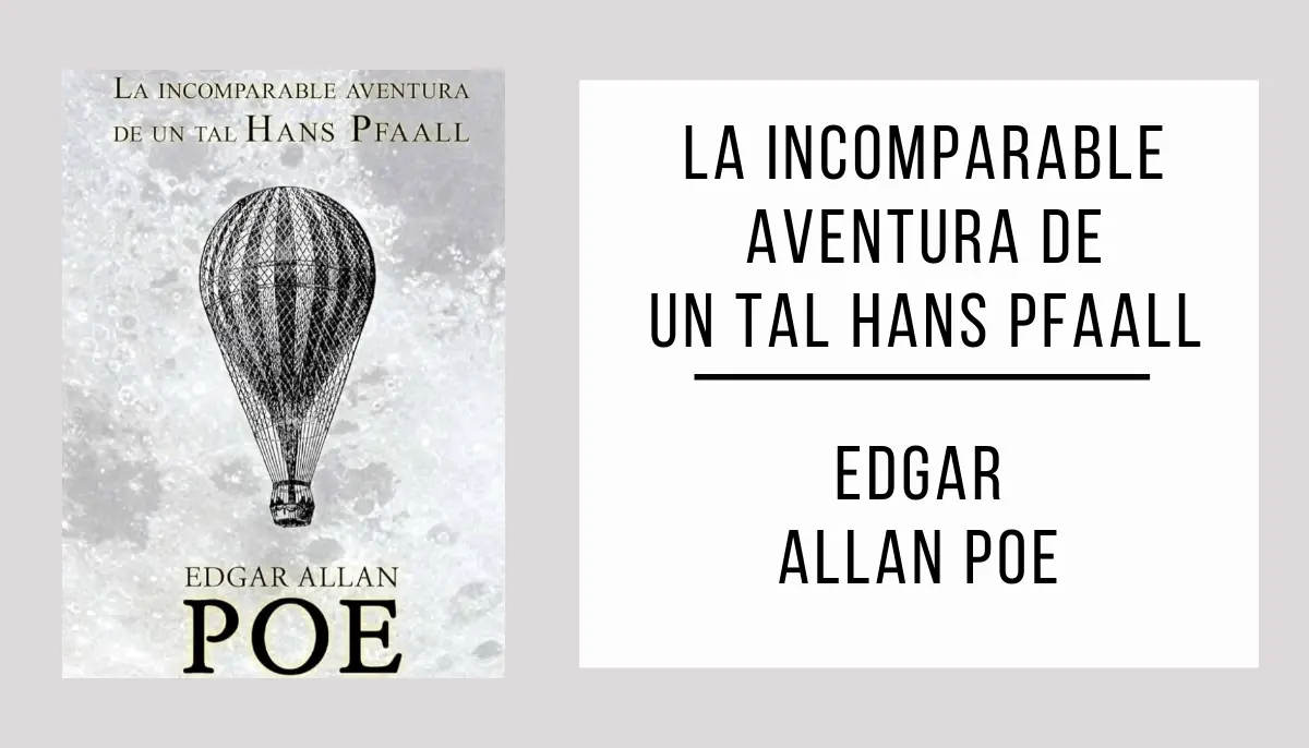 La Incomparable Aventura de un tal Hans Pfaall por Edgar Allan Poe