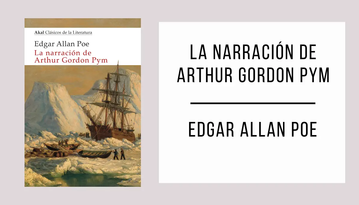 La Narración de Arthur Gordon Pym autor Edgar Allan Poe