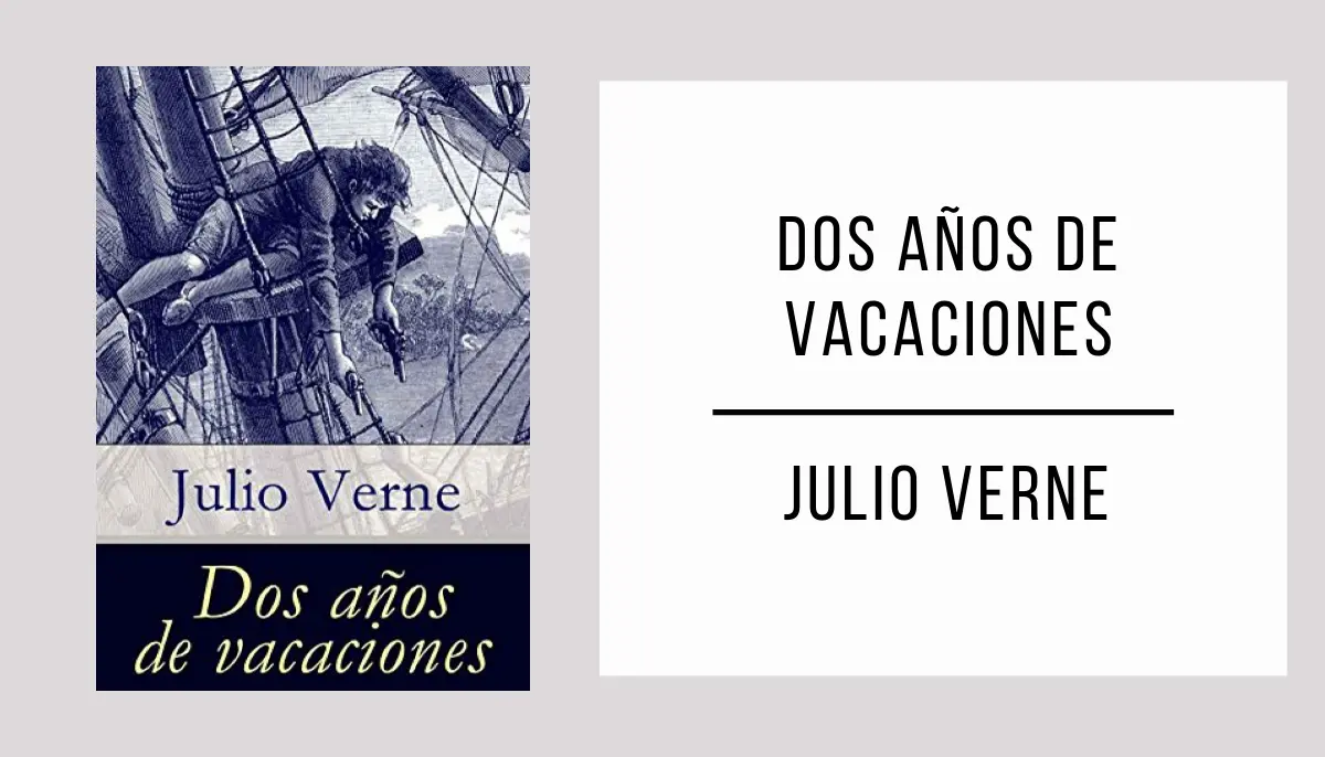Dos Años de Vacaciones por Julio Verne