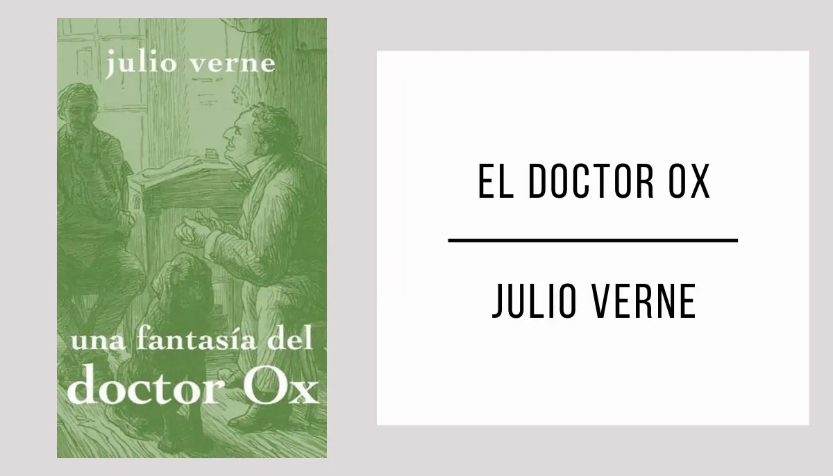 El Doctor Ox autor Julio Verne