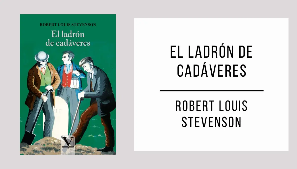 El Ladrón de Cadáveres autor Robert Louis Stevenson