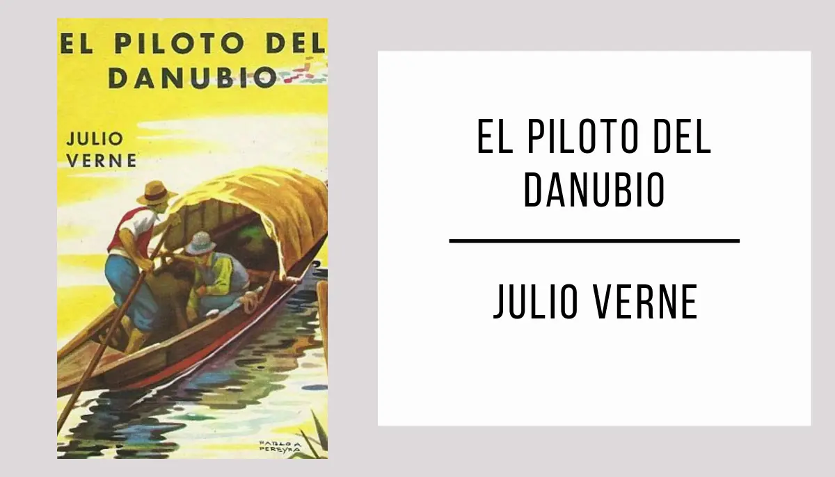 El Piloto del Danubio autor Julio Verne