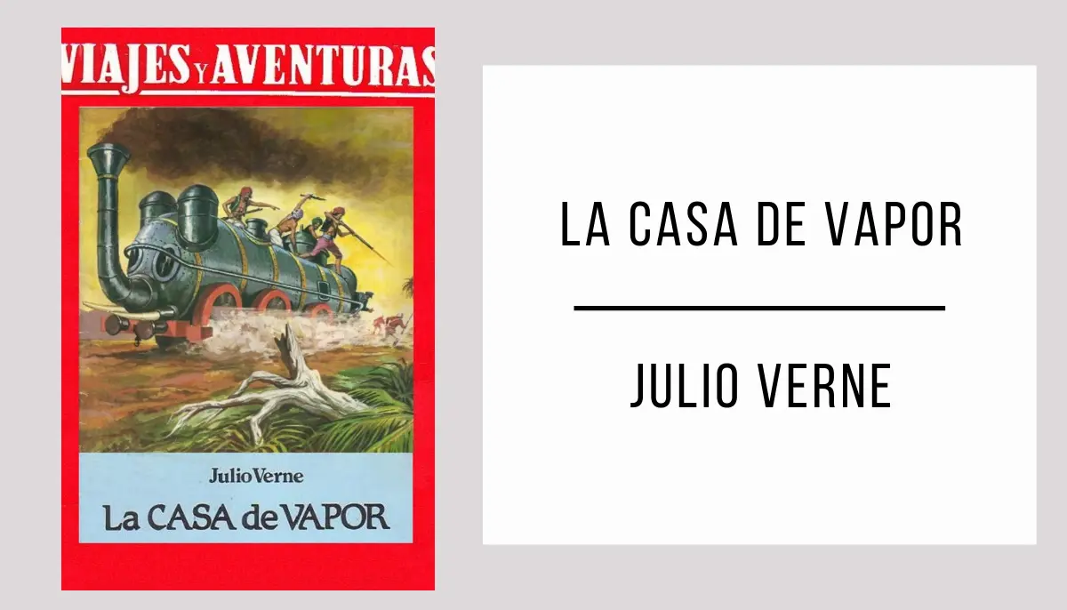 La Casa de Vapor autor Julio Verne