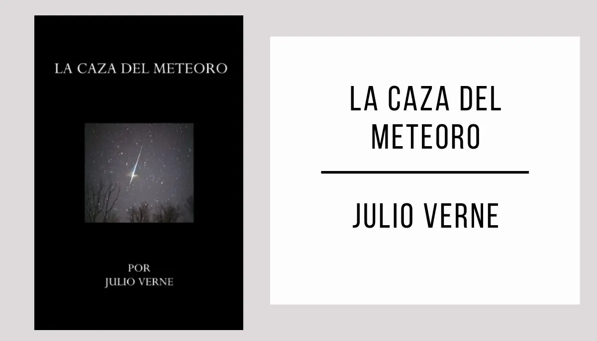 La Caza del Meteoro autor Julio Verne