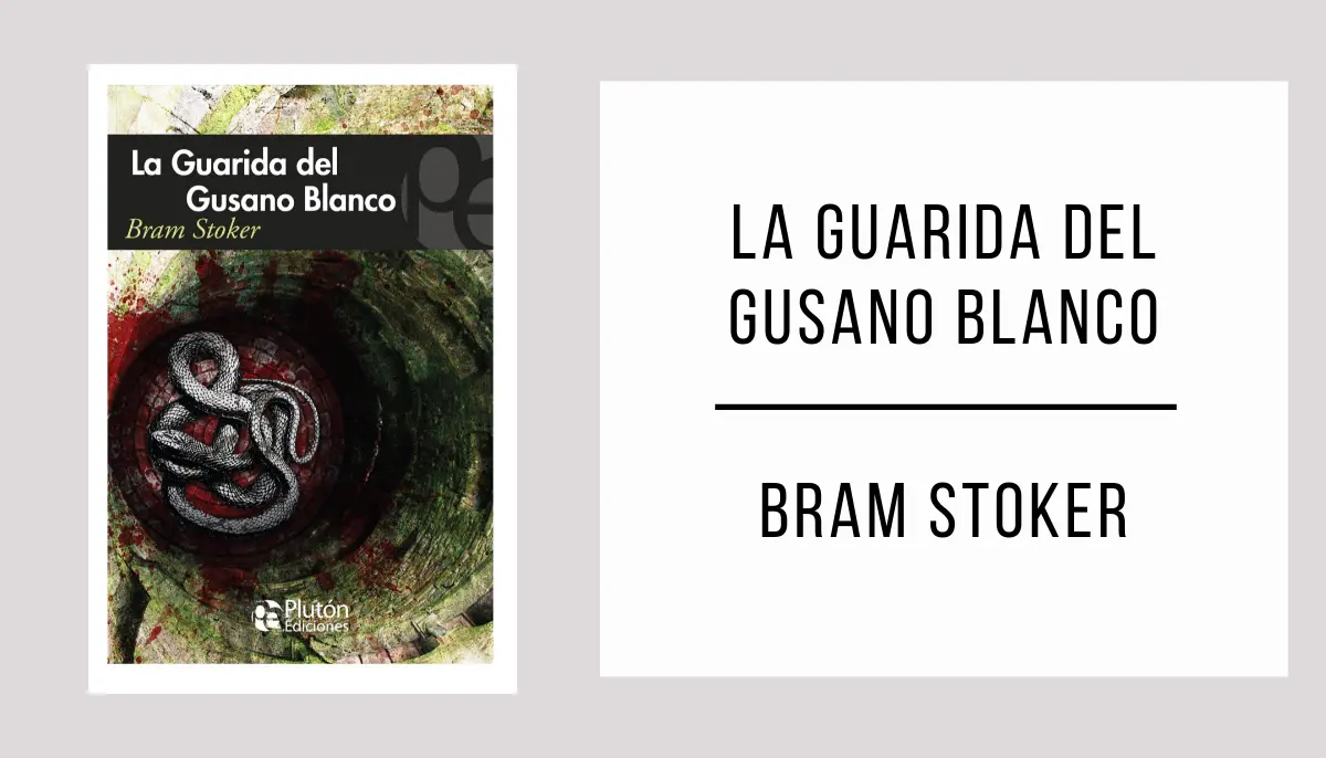 La Guarida del Gusano Blanco autor Bram Stoker