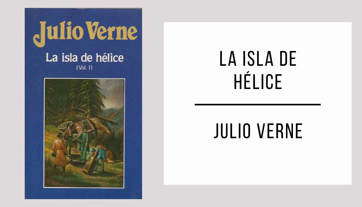 La Isla de Hélice por Julio Verne