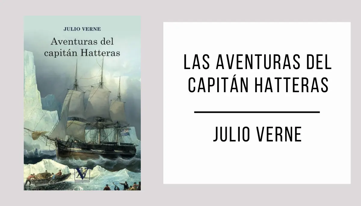 Las Aventuras del Capitán Hatteras por Julio Verne