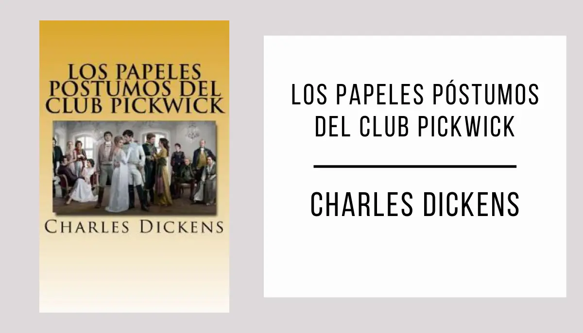 Los Papeles Póstumos del Club Pickwick autor Charles Dickens