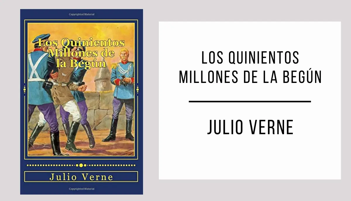 Los Quinientos Millones de la Begún autor Julio Verne