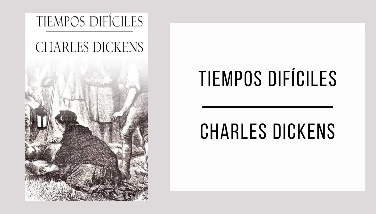 Tiempos Difíciles de Charles Dickens
