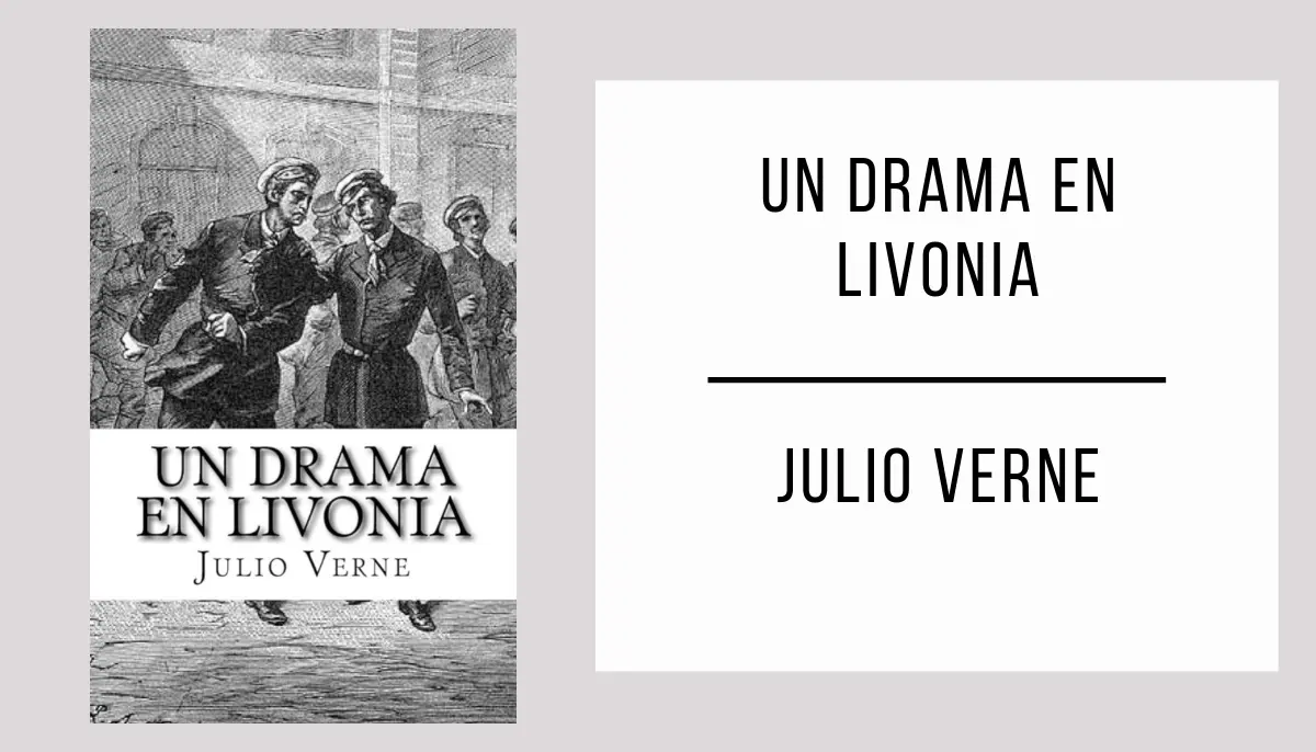 Un Drama en Livonia autor Julio Verne
