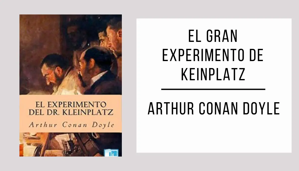 El Gran Experimento de Keinplatz de Arthur Conan Doyle