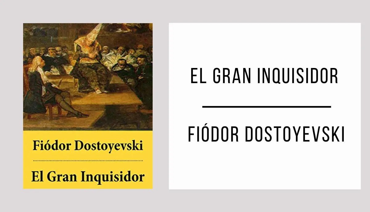 El Gran Inquisidor autor Fiódor Dostoyevski