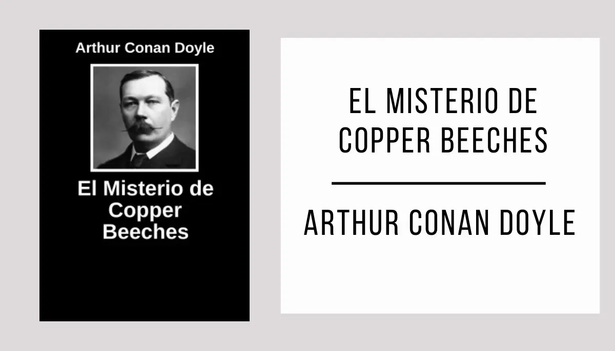 El Misterio de Copper Beeches autor Arthur Conan Doyle