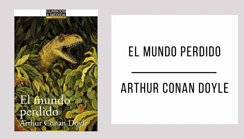 El Mundo Perdido de Arthur Conan Doyle