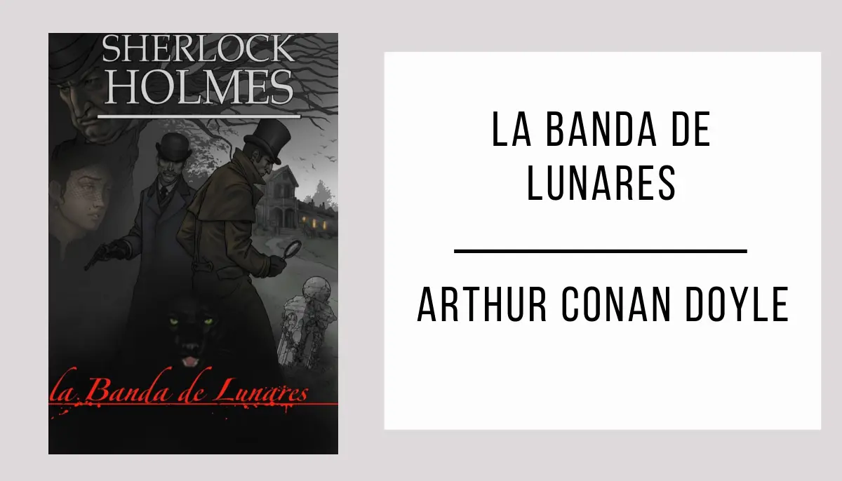 La Banda de Lunares autor Arthur Conan Doyle