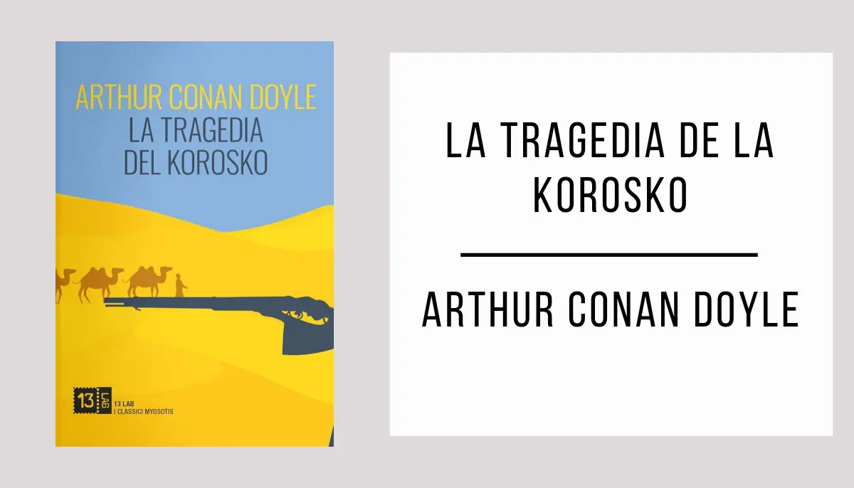 La Tragedia de Korosko autor Arthur Conan Doyle