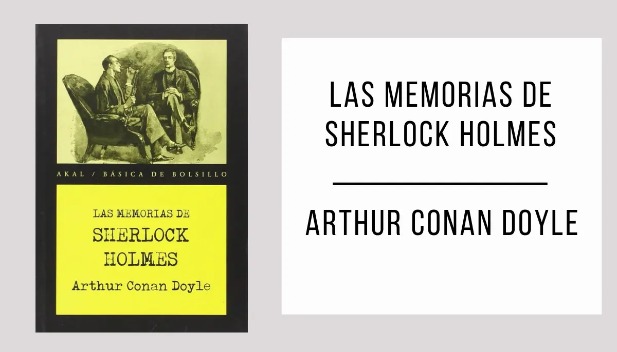 Las Memorias de Sherlock Holmes autor Arthur Conan Doyle