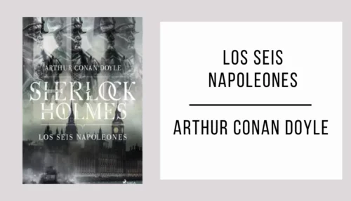 Los Seis Napoleones por Arthur Conan Doyle [PDF]
